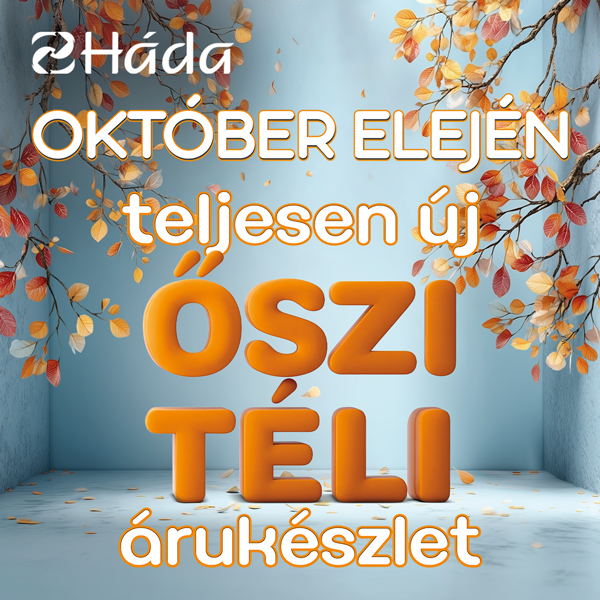 Háda: Új őszi-téli árukészlet